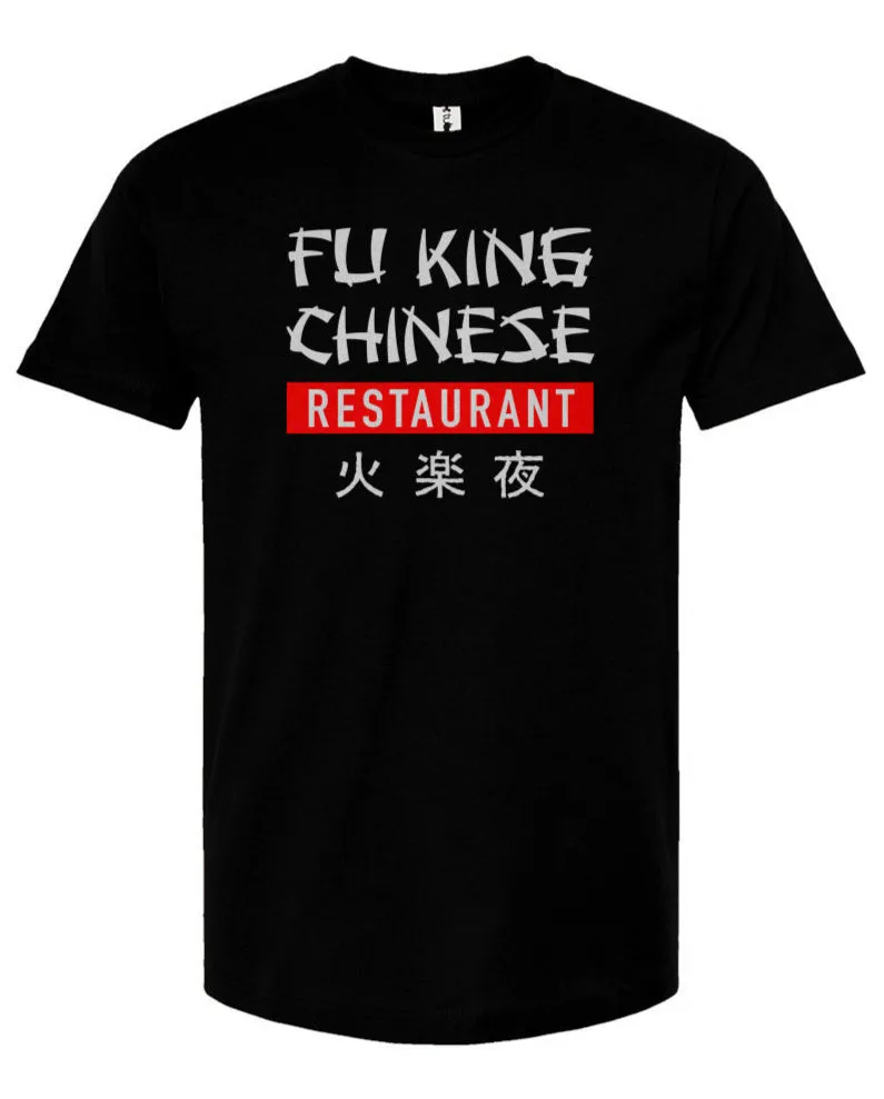 Fu King Chinese  -  Unisex T Shirt