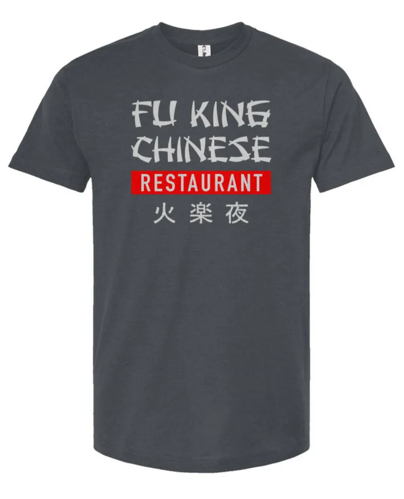 Fu King Chinese  -  Unisex T Shirt